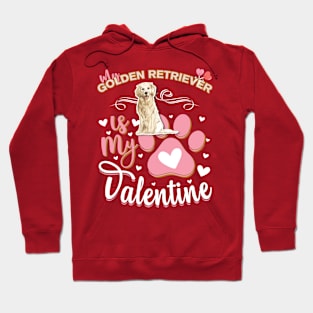 My Golden Retriever Is My Valentine - Anti Valentine - Gifts For Golden Retriever Moms, Golden Retriever Dads &  Golden Retriever Owners Hoodie